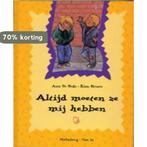 Altijd moeten ze mij hebben / Hartenboeken 9789030623328, Boeken, Kinderboeken | Baby's en Peuters, Verzenden, Zo goed als nieuw