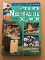 Het Juiste Nestkastje Bouwen - 20 stap-voor-stap projecten, Boeken, Ophalen of Verzenden, Zo goed als nieuw, Vogels