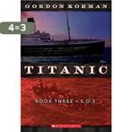 Titanic 9780545123334 Gordon Korman, Boeken, Verzenden, Gelezen, Gordon Korman