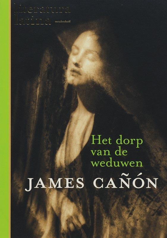 Het dorp van de weduwen / Literatura Latina 9789029078450, Boeken, Romans, Gelezen, Verzenden