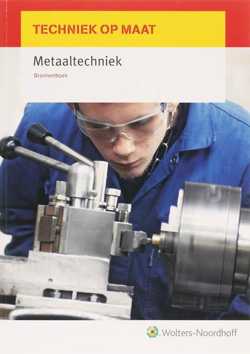 Techniek op maat Bronnenboek deel Metaaltechni 9789001307554, Boeken, Studieboeken en Cursussen, Zo goed als nieuw, Verzenden