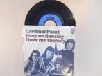 vinyl single 7 inch - Cardinal Point - Keep On Dancing /..., Verzenden, Zo goed als nieuw