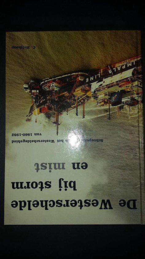 Westerschelde by storm en mist 9789070719029 Heykoop, Boeken, Overige Boeken, Gelezen, Verzenden