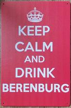 Keep Calm Drink Berenburg, Ophalen of Verzenden, Nieuw