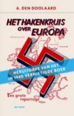 Het hakenkruis over Europa 9789068016765 A. den Doolaard, Verzenden, Gelezen, A. den Doolaard