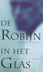 Robijn In Het Glas 9789025955618 M. de Groot, Boeken, Esoterie en Spiritualiteit, Verzenden, Gelezen, M. de Groot