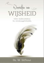Woorden van wijsheid 9789462780071 W. Silfhout, Verzenden, Gelezen, W. Silfhout
