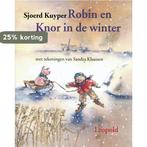 Robin en Knor in de winter 9789025838133 Sjoerd Kuyper, Verzenden, Gelezen, Sjoerd Kuyper