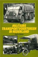MILITAIRE TRANSPORTVOERTUIGEN IN NEDERLAND MARTIN WALLAST, Boeken, Auto's | Boeken, Gelezen, Martin Wallast, Algemeen, Verzenden