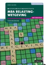 MBA Belastingwetgeving met resultaat 20232024  9789463173803, Boeken, Zo goed als nieuw