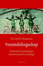 Vreemdelingschap 9789023928317 J.D.Th. Wassenaar, Verzenden, Gelezen, J.D.Th. Wassenaar