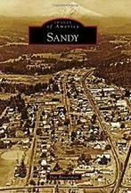 Sandy (Images of America (Arcadia Publishing)). Bosserman, Zo goed als nieuw, Dan Bosserman, Verzenden
