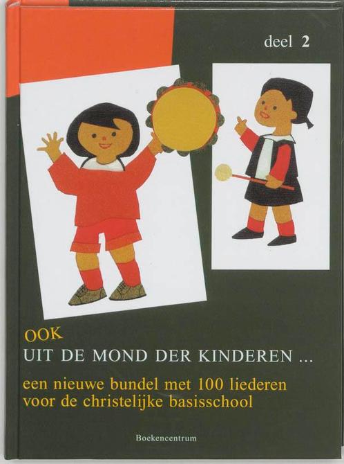 Ook uit de mond der kinderen ... 2 9789023910725, Boeken, Muziek, Gelezen, Verzenden