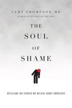 9780830844333 The Soul of Shame Curt Thompson, Verzenden, Nieuw, Curt Thompson