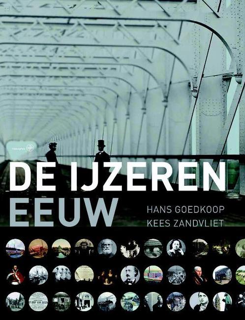 De ijzeren eeuw 9789057303418 Hans Goedkoop, Boeken, Geschiedenis | Vaderland, Gelezen, Verzenden
