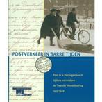 Postverkeer in Bange Tijden 9789080928749 H. Werkhoven, Boeken, Geschiedenis | Stad en Regio, Verzenden, Zo goed als nieuw, H. Werkhoven