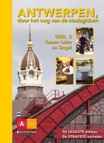 Antwerpen, door het oog van de stadsgidsen 2 Tussen Leien en, Boeken, Verzenden, Zo goed als nieuw