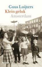 Klein geluk Amsterdam 9789046821404 Guus Luijters, Boeken, Verzenden, Gelezen, Guus Luijters