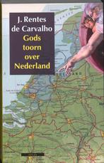 Gods toorn over Nederland 9789045009070, Verzenden, Gelezen, J. Rentes de Carvalho