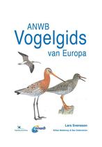 9789021572598 ANWB natuurgidsen - ANWB Vogelgids van Europa, Verzenden, Nieuw, Lars Svensson