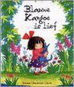 Blauwe Kangoe is lief 9789026991998 Emma Chichester Clark, Boeken, Verzenden, Gelezen, Emma Chichester Clark