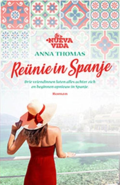Reünie in Spanje / Nueva Vida / 4 9789024594733 Anna Thomas, Boeken, Romans, Gelezen, Verzenden
