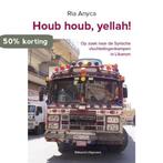 Houb houb, yellah! 9789492011640 Ria Anyca, Verzenden, Zo goed als nieuw, Ria Anyca
