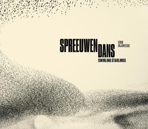 Erik Hijweege - Spreeuwendans 9789462625037, Boeken, Overige Boeken, Zo goed als nieuw, Verzenden