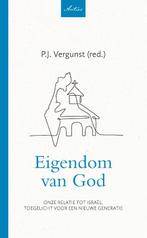 Eigendom van God / Artios-reeks 9789088973451 P.J. Vergunst, Boeken, Verzenden, Gelezen, P.J. Vergunst