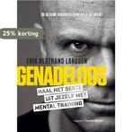 Genadeloos 9789024403608 Erik Bertrand Larssen, Verzenden, Zo goed als nieuw, Erik Bertrand Larssen