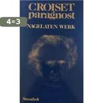 NAGELATEN WERK 9789060106341 Croiset, Boeken, Esoterie en Spiritualiteit, Verzenden, Gelezen, Croiset