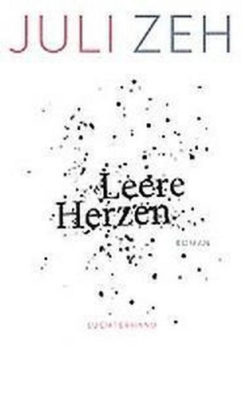 Leere Herzen 9783630875231 Juli Zeh, Boeken, Taal | Duits, Zo goed als nieuw, Verzenden