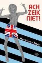 Ach, zeik niet! 9789493306608 Han Van der Meer, Verzenden, Gelezen, Han Van der Meer