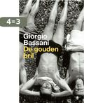 De gouden bril / De Ferrara romans 9789023499169, Boeken, Verzenden, Zo goed als nieuw, Giorgio Bassani