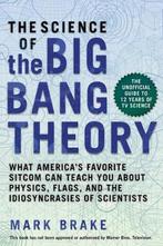 The Science of the Big Bang Theory: What Americas Favorite, Gelezen, Mark Brake, Verzenden