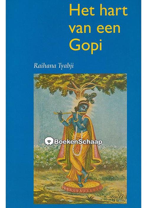 Het hart van een Gopi (NIEUW BOEK) Raihana Tyabji, Boeken, Esoterie en Spiritualiteit, Verzenden