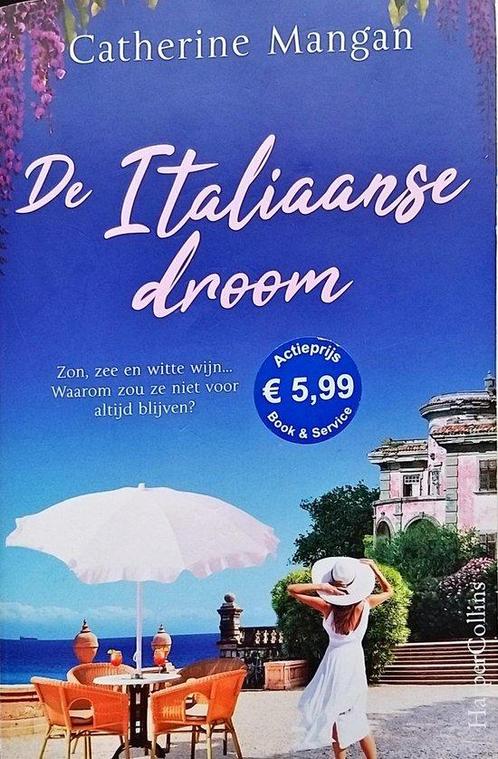 De Italiaanse droom 9789402710335 Catherine Mangan, Boeken, Overige Boeken, Gelezen, Verzenden