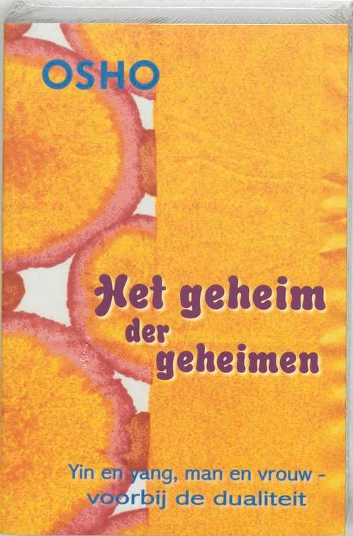 Het geheim der geheimen 9789059800397 Osho, Boeken, Filosofie, Zo goed als nieuw, Verzenden