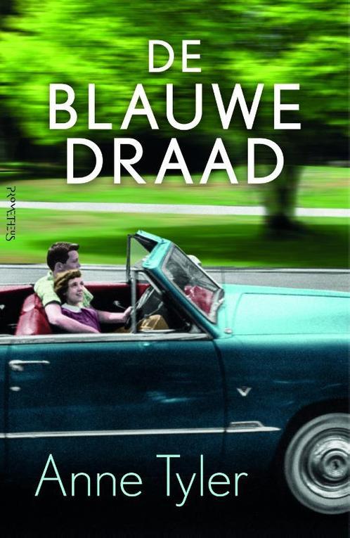 De blauwe draad 9789044628067 Anne Tyler, Boeken, Romans, Gelezen, Verzenden