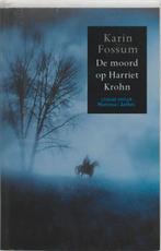 De moord op Harriet Krohn 9789085490159 Karin Fossum, Verzenden, Gelezen, Karin Fossum