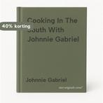 Cooking In The South With Johnnie Gabriel 9781401604059, Verzenden, Gelezen, Johnnie Gabriel