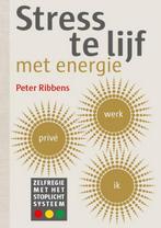 Stress te lijf met energie 9789492723994 Peter Ribbens, Verzenden, Zo goed als nieuw, Peter Ribbens