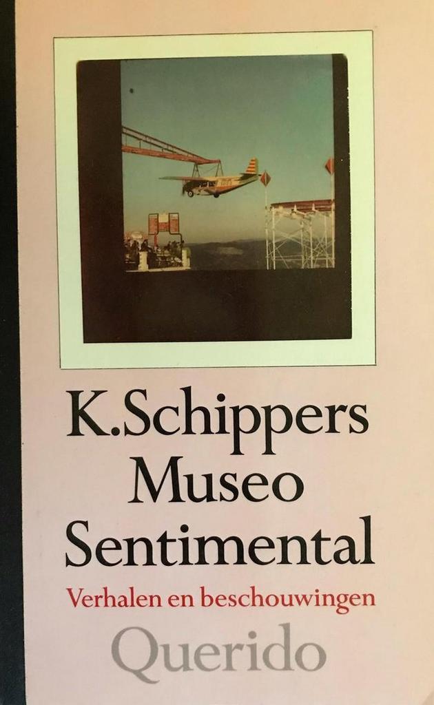 Museo sentimental 9789021480879 K. Schippers, Boeken, Romans, Gelezen, Verzenden