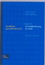 Handboek Gezondheidsrecht 2 Gezondheidszorg en 9789031354498, Boeken, Zo goed als nieuw