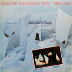 LP gebruikt - Pere Ubu - Song Of The Bailing Man, Zo goed als nieuw, Verzenden