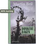 Donkere dagen 9789044612943 Martin Bril, Verzenden, Gelezen, Martin Bril