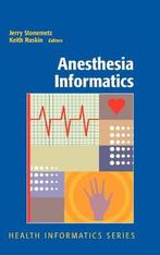 Anesthesia Informatics 9780387764177, Boeken, Verzenden, Gelezen