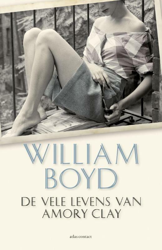 De vele levens van Amory Clay (9789025446178, William Boyd), Boeken, Romans, Nieuw, Verzenden