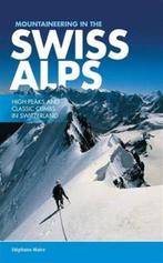 9781910240557 Mountaineering In The Swiss Alps, Boeken, Verzenden, Nieuw, Stephane Maire