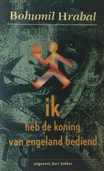 Ik heb de koning van Engeland bediend 9789035108134 Hrabal, Verzenden, Gelezen, Hrabal